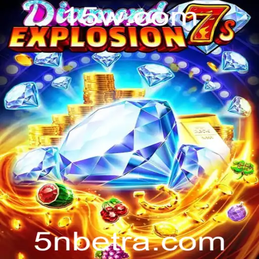 Descubra o Empolgante Mundo de DiamondExplosion7s com 5Nbet
