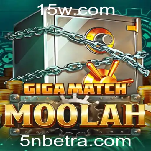 GigaMatchMoolah: Um Mergulho no Universo do Jogo e Explorando 5Nbet