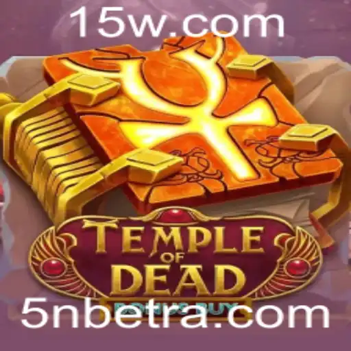 Explorando TempleofDeadBonusBuy: A Fascinante Aventura Virtual da 5Nbet